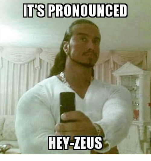 its-pronounced-hey-zeus-11879347.png.43cc1016809852db73d03f24a0ae3e8a.png